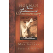 02013: Matthew, Holman New Testament Commentary Volume 1