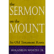 37461: The Sermon on the Mount: Its Old Testament Roots