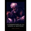 3821X: A Commentary on the Gospel of Matthew