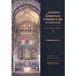 81471X: Genesis 1-11: Ancient Christian Commentary on Scripture Series
